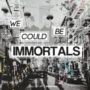 Download Music Fall Out Boy Immortals