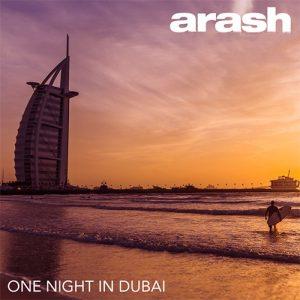 دانلود آهنگ آرش به نام One Night In Dubai