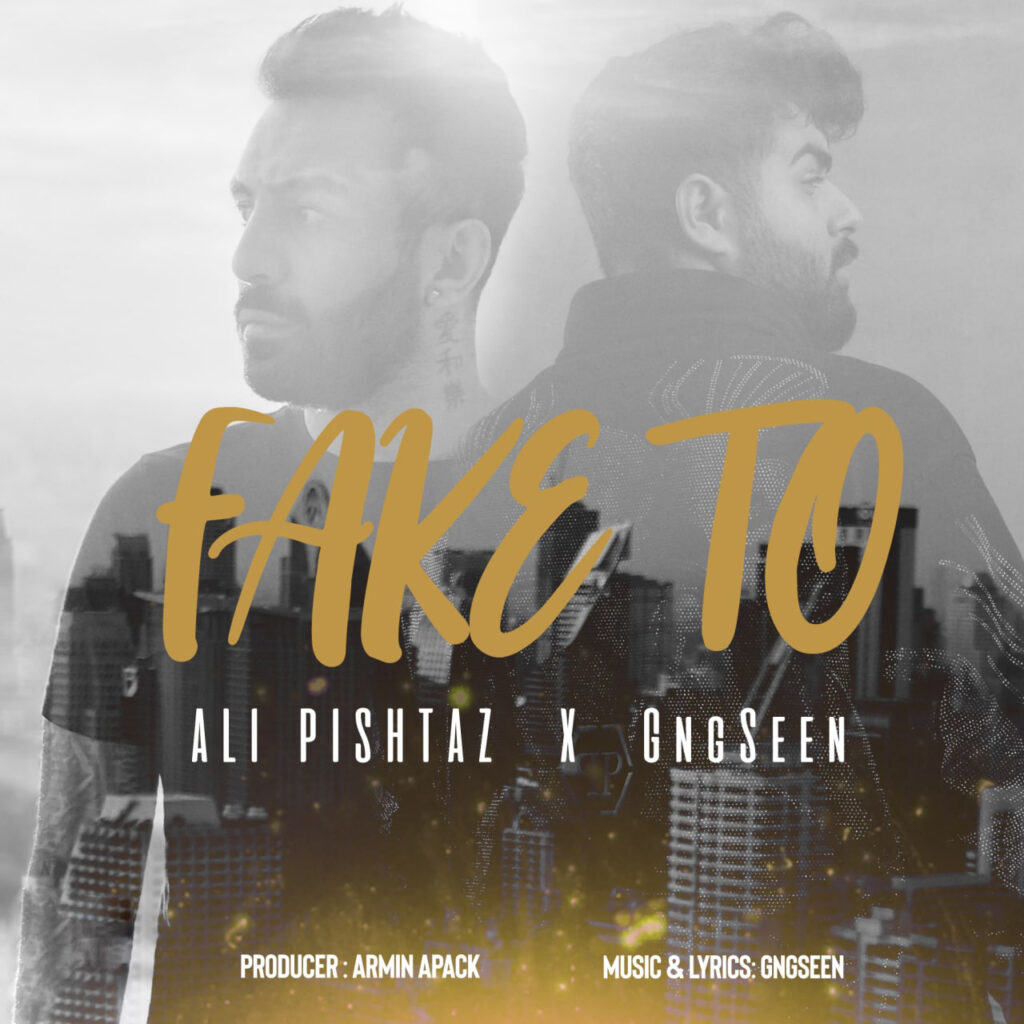 فیک تو (Fake To) - علی پیشتاز (Ali Pishtaz & Gngseen)