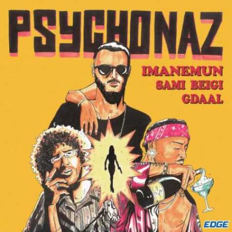 سایکو ناز (Psycho Naz) - سامی بیگی و جیدال و ایمانمون  (Imanemun Ft Sami Beigi & Gdaal)