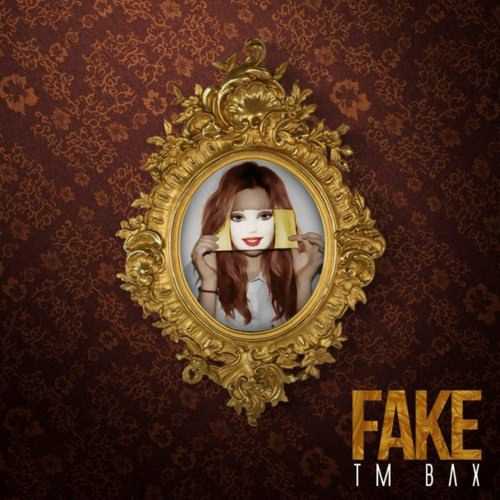 فیک (Fake) - تی ام بکس (TM Bax)