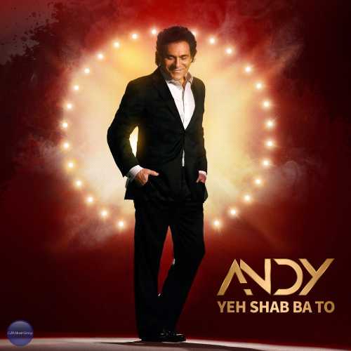 یه شب با تو (Yeh Shab Ba To) - اندی (Andy)