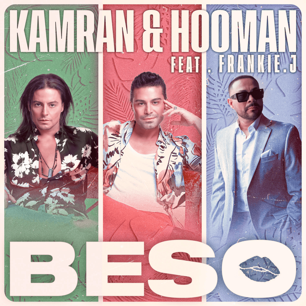 بسو (BESO) - کامران و هومن و فرنکی جی (Kamran & Hooman & Frankie J)