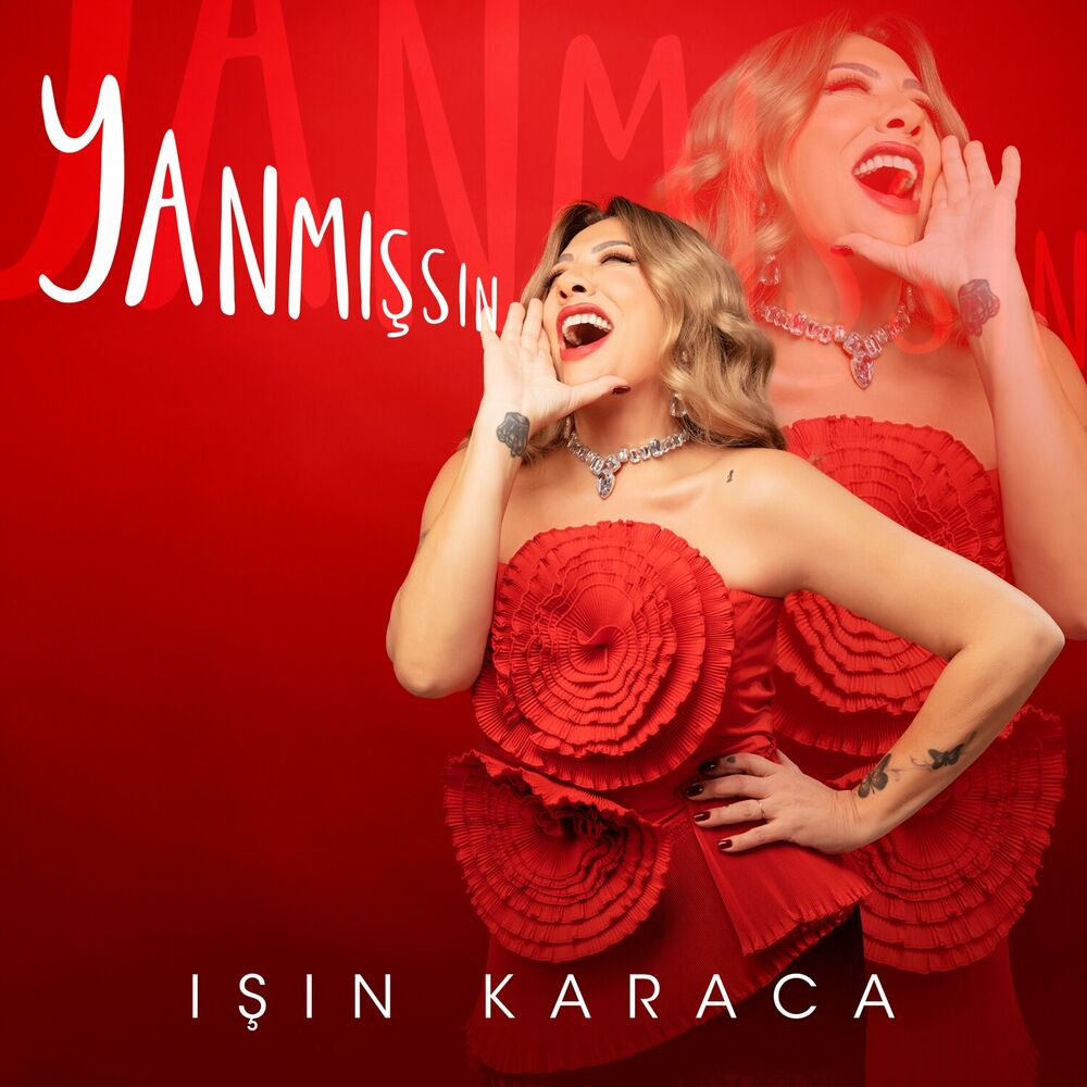 یانمیشسین (Yanmışsın) - ایشن کاراچا (Işın Karaca)