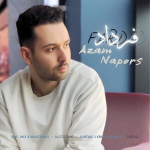 دانلود آهنگ فرداد به نام ازم نپرس
