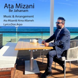 دانلود آهنگ عطا میزانی به نام به جهنم