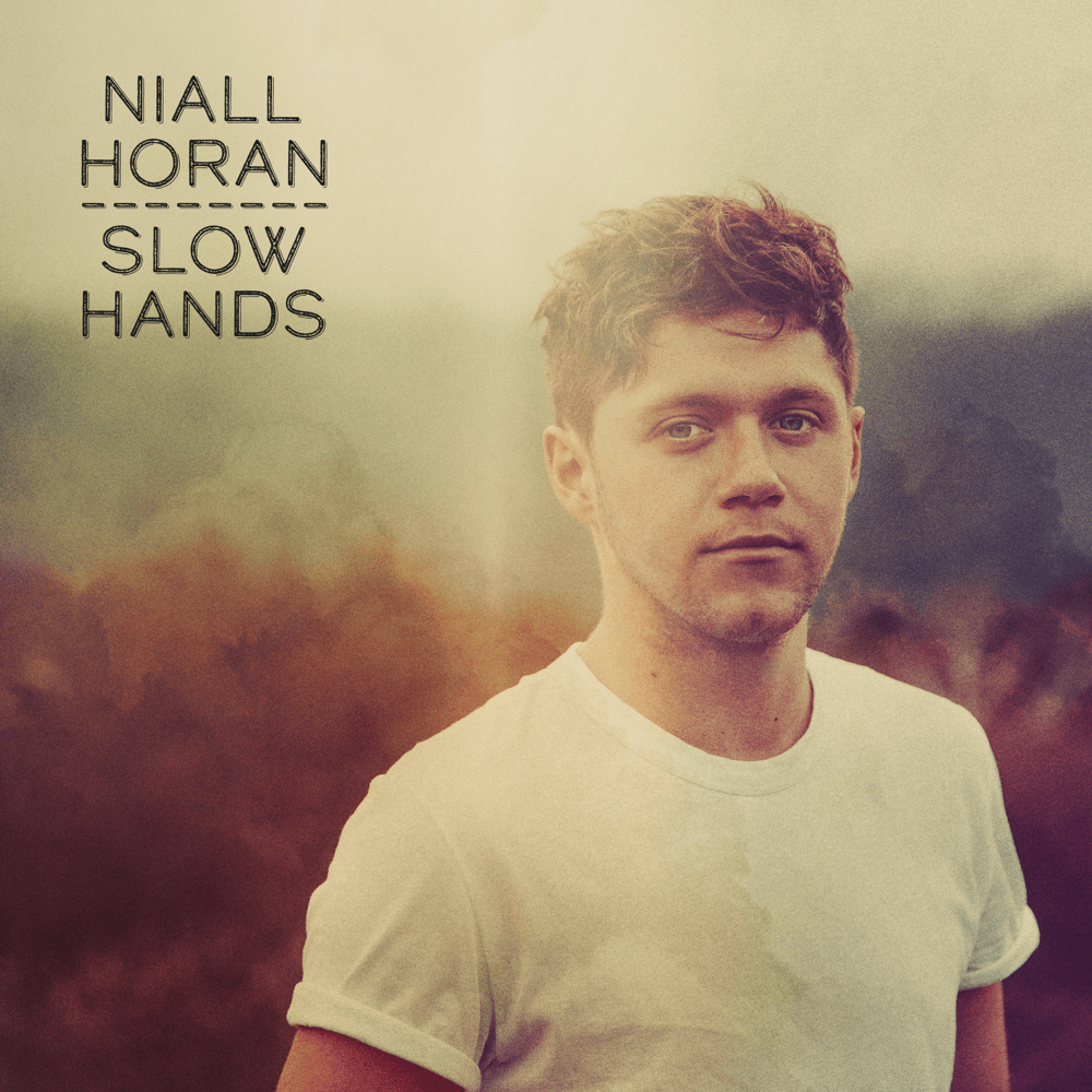 اسلو هندز (Slow Hands) - نایل هورن (Niall Horan)