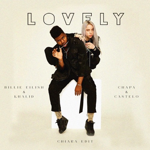 لاولی (lovely) - بیلی آیلیش  و خالید (Billie Eilish & Khalid)