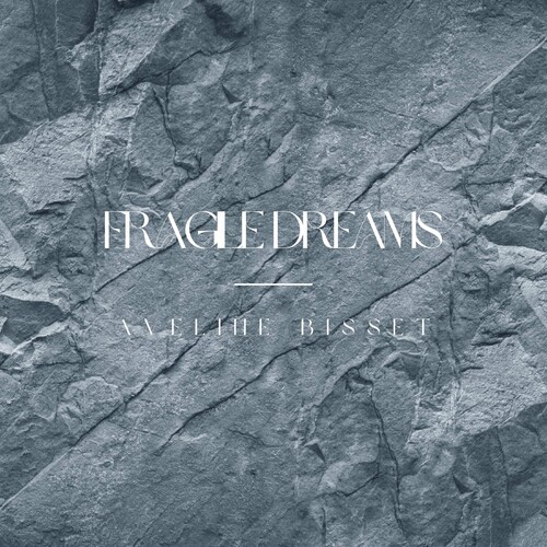 فرجایل دریمز (Fragile Dreams) - آولین بیسه (Aveline Bisset)