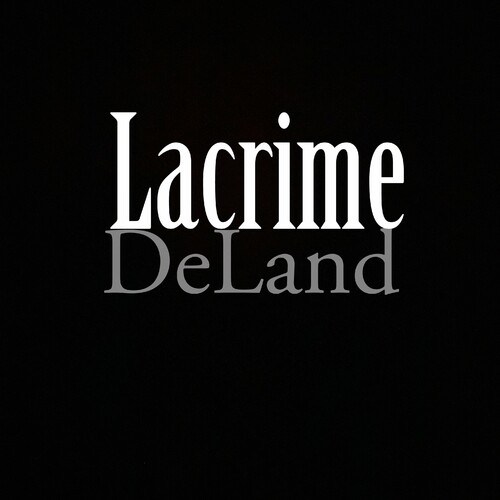 لاکریمه (Lacrime) - دلند (Deland)