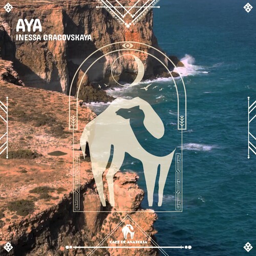 آیا (Aya) - اینسا گراگوفسکایا و کافه دی آناتولیا (Inessa Gragovskaya & Cafe De Anatolia)