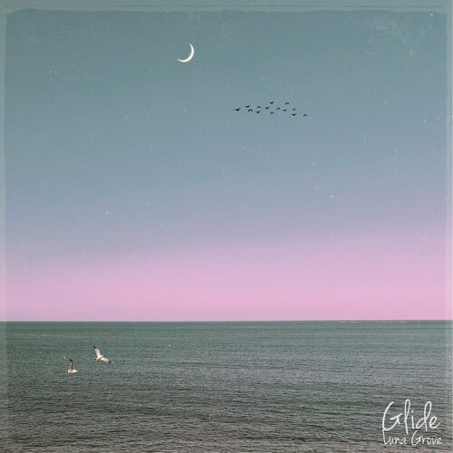 گلاید (Glide) - لونا گروو (Luna Grove)