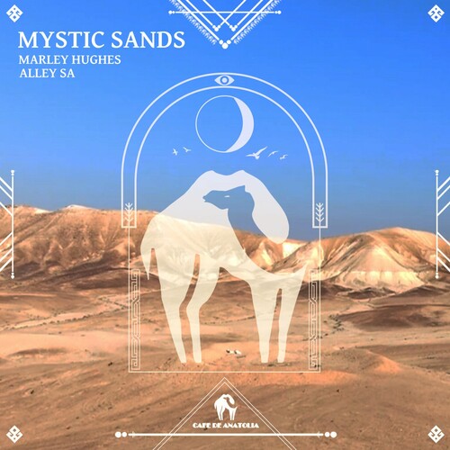 میستک سندز (Mystic Sands) - مارلی هیوز و الی اسای و کافه دی آناتولیا (Marley Hughes & Alley SA & Cafe De Anatolia)