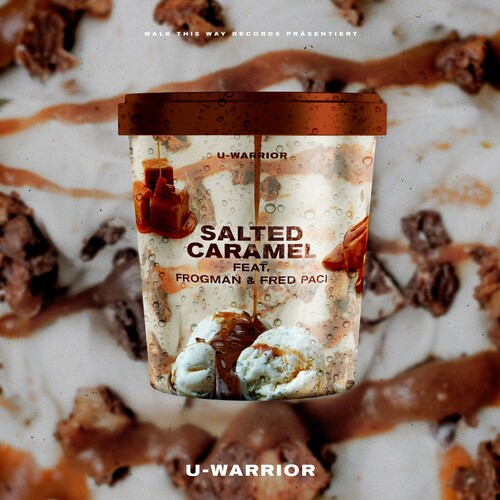 سالتد کارمل (Salted Caramel) - یو-وریر و فرگمن و فرد پاسی (U-WARRIOR & Frogman & Fred Paci)