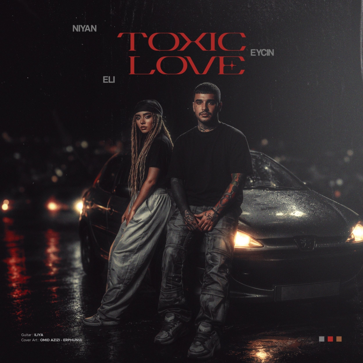 تاکسیک لاو (Toxic Love) - ایسین و امیر نیان  و الی (Eli & Eycin & Amir Niyan)