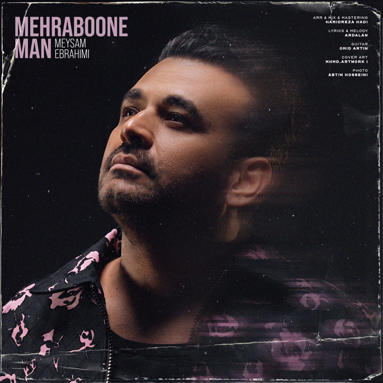 مهربون من (Mehraboone Man) - میثم ابراهیمی (Meysam Ebrahimi)