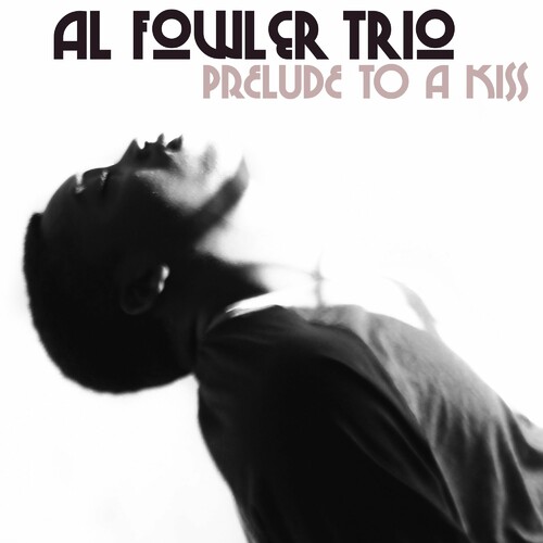 Prelude To A Kiss - Al Fowler Trio