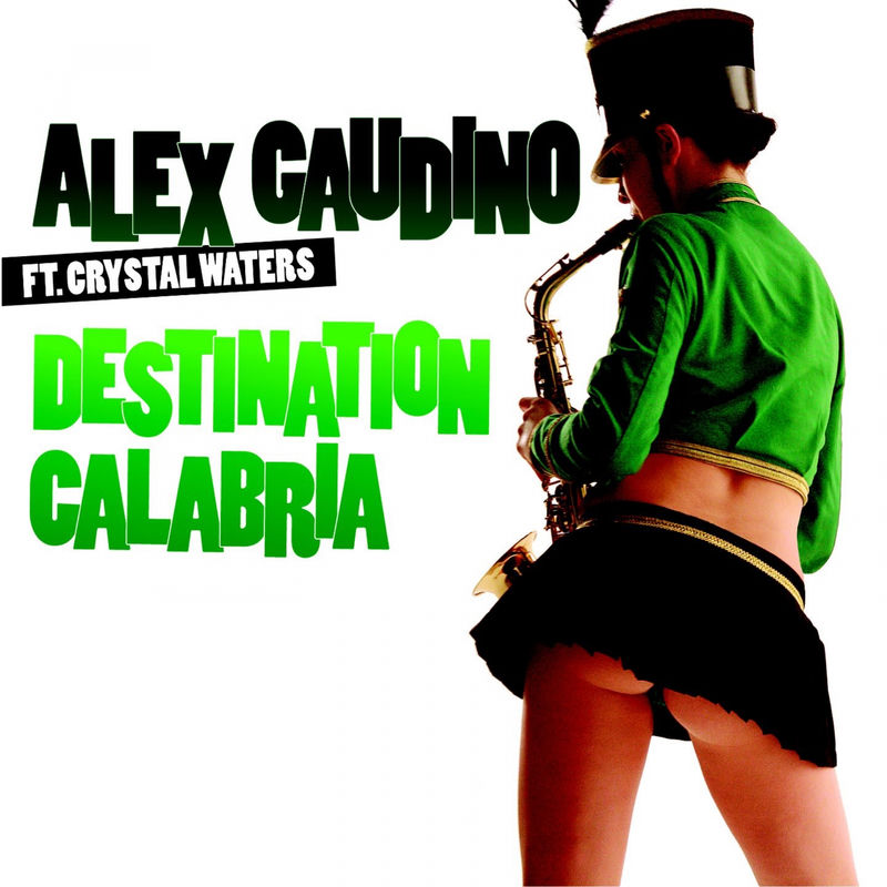 دستیناشن کالابریا (رادیو ادیت) (Destination Calabria (Radio Edit)) - الکس گاودینو و کریستال واترس (Alex Gaudino & Crystal Waters)