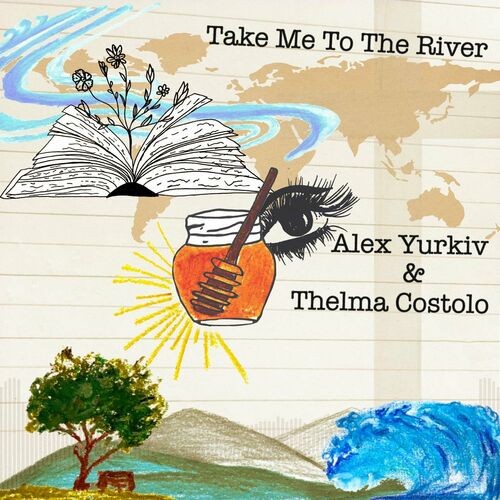 تیک می تو د ریور (Take Me to the River (I Will Swim)) - الکس یورکیو و تلما کوستولو (Alex Yurkiv & Thelma Costolo)