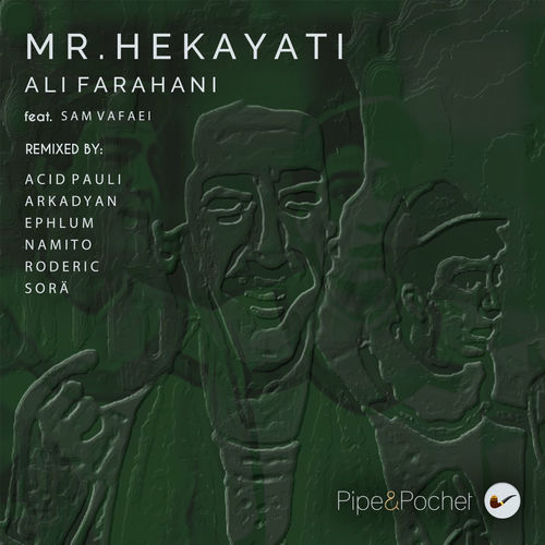 آقای حکایتی (ریمیکس نامیتو) (Mr. Hekayati (Namito Remix)) - علی فراهانی و سام وفایی و نامیتو (Ali Farahani & Sam Vafaei & Namito)