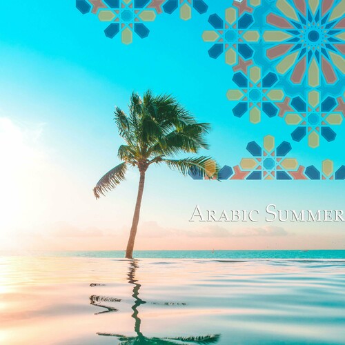 عربیک سوممر (Arabic Summer) - اناس وتمان (Anas Otman)
