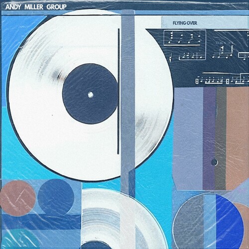 فلایینگ اوور (Flying Over) - اندی میلر گروپ (Andy Miller Group)