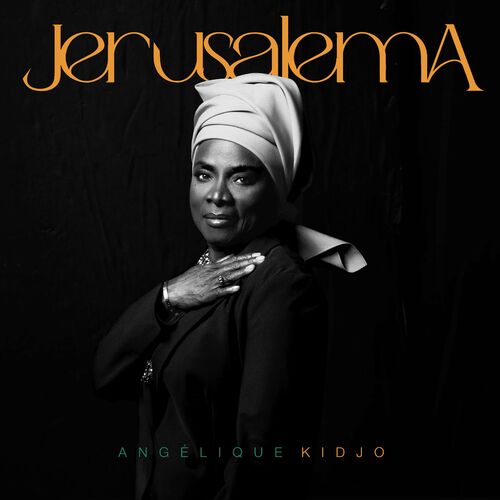 JERUSALEMA - Angelique Kidjo