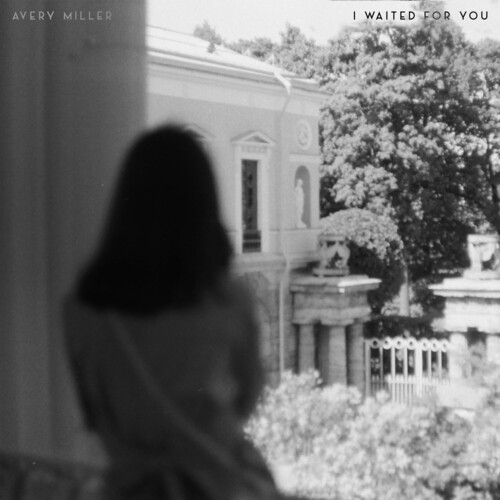 I Waited For You - Avery Miller