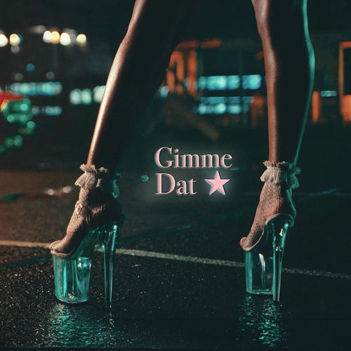 گیمی دت (Gimme Dat) - آیر استار و ویزکید (Ayra Starr & Wizkid)