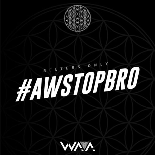 اواستاپ برو (AwStopBro) - بلترز اونلی (Belters Only)
