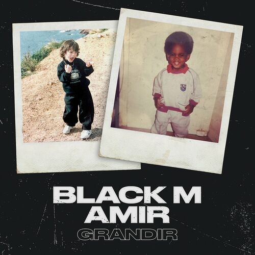 گراندیر (Grandir) - بلک ام و امیر (Black M & Amir)