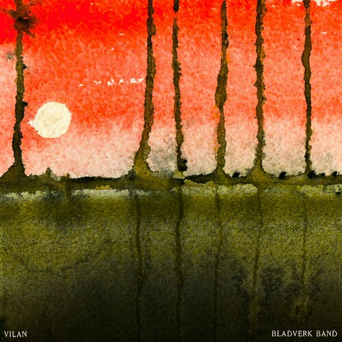 ویلان (Vilan) - بلادوورک بند (Bladverk Band)