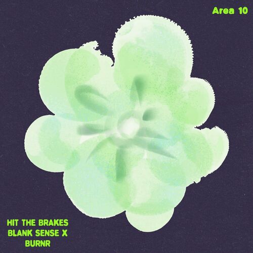 هیت د بریکس (Hit the Brakes) - بلنک سنس و برنر (Blank Sense & BURNR)