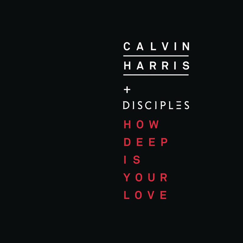 هاو دیپ ایز یور لاو (How Deep Is Your Love) - کالوین هریس و دیسیپلز (Calvin Harris & Disciples)