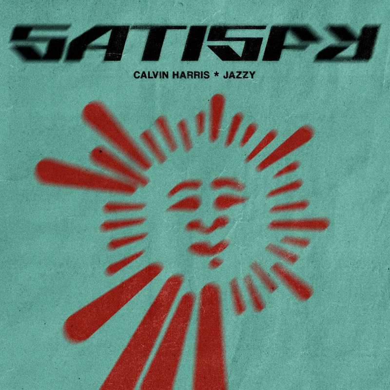 ستسفای (Satisfy) - کالوین هریس و جزی (Calvin Harris & Jazzy)
