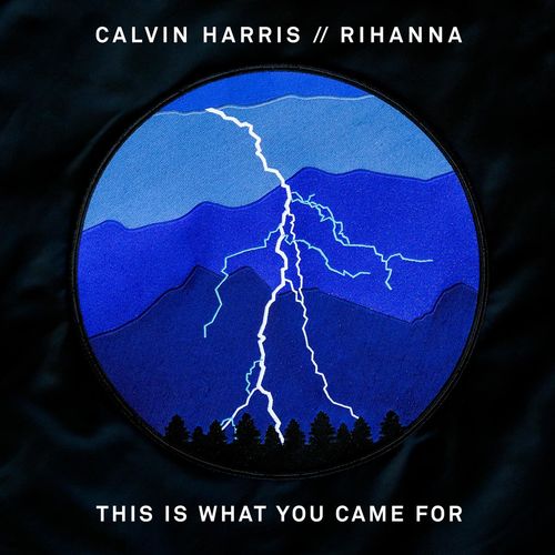 دیس ایز وات یو کم فور (This Is What You Came For) - کالوین هریس و ریحانا (Calvin Harris & Rihanna)