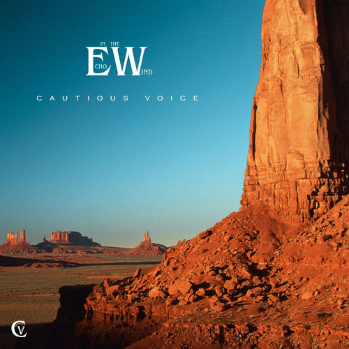 اکو این د ویند (Echo in the Wind) - کاوتیاوس وویک (Cautious Voice)