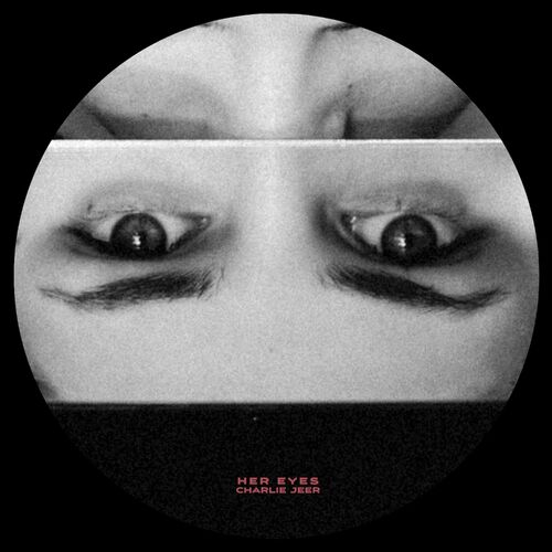 هر آیز (Her Eyes) - چارلی جیر (Charlie Jeer)