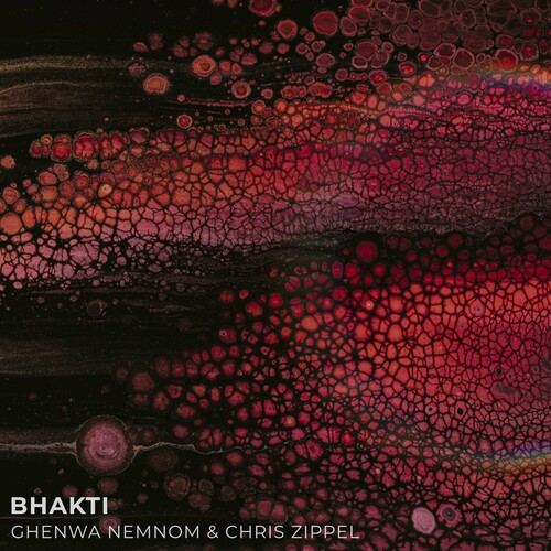 بهاکتی (Bhakti) - کریس زیپل و غنوا نمنم (Chris Zippel & Ghenwa Nemnom)