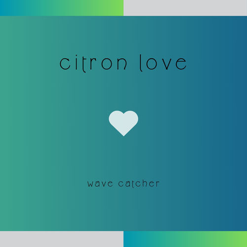 ویو کچر (wave catcher) - کیترون لوو (citron love)
