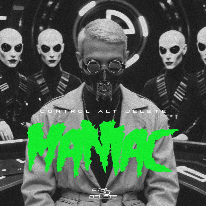 مانیاک (Maniac) - کنترل آلتیلیت (Control Alt Delete)