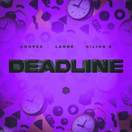 ددلاین (Deadline) - کوپکس و لانه و کیلیان کی (Coopex & LANNÉ & Kilian K)