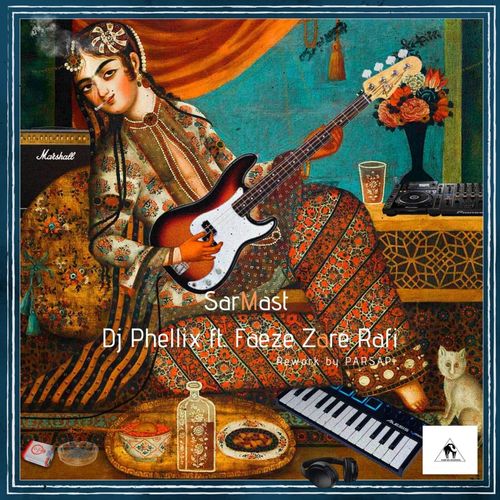 سرمست (پارس اپی ریورک) (Sarmast (PARSAPi Rework)) - دی جی فلیکس و فائزه زارع رفی (DJ Phellix & Faeze Zare Rafi)