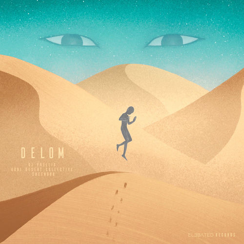 دلم (Delom) - دی‌جی فلیکس و گوبی دزرت کالکتیو و شیناب (DJ Phellix & Gobi Desert Collective & Sheenubb)