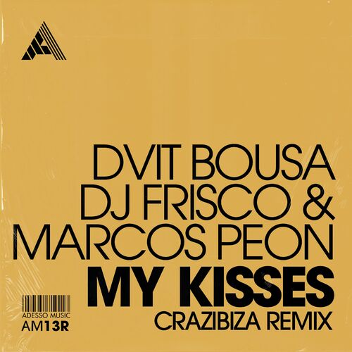مای کیسز (کرازیبیزا ریمیکس) (My Kisses (Crazibiza Remix)) - دویت بوسا و دی جی فریسکو و مارکوس پئون (Dvit Bousa & DJ Frisco & Marcos Peon)