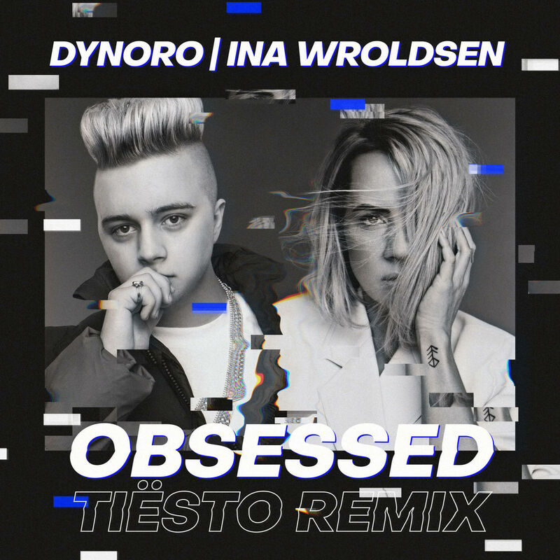 ابسسد (تیستو ریمیکس) (Obsessed (Tiësto Remix)) - دینورو و اینا ورلدسن (Dynoro & Ina Wroldsen)