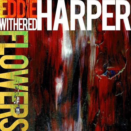 ویترد فلاورس (Withered Flowers) - ددی هارپر (Eddie Harper)