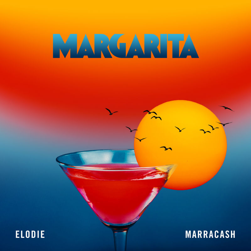 مارگاریتا (Margarita) - الودی و مارراکاش (Elodie & Marracash)