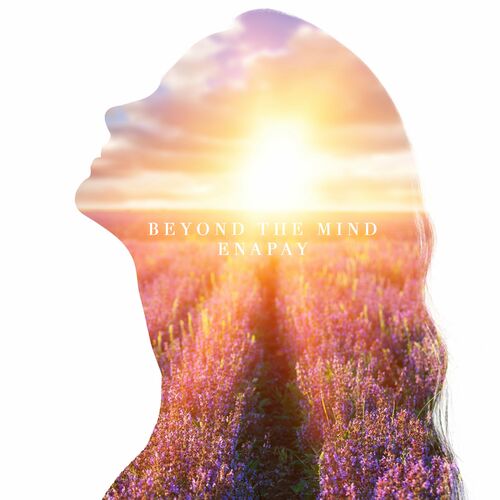 بیاند د مایند (Beyond The Mind) - اناپای (Enapay)