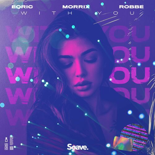 وید یو (With You) - کریک و موریکس و روب (EQRIC & Morrix & Robbe)